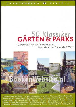 50 Klassiker Gärten & Parks 50 Klassiker Gärten & Parks
