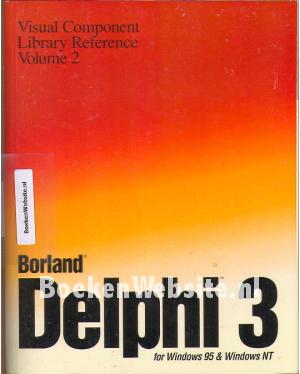 Delphi 3 Visual Component Library Reference Vol.2 Delphi 3 Visual Component Library Reference Vol.2