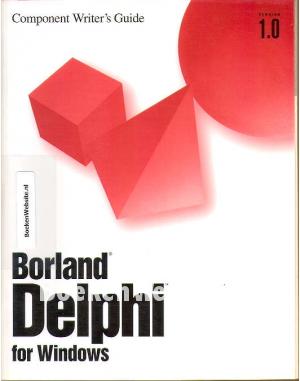 Delphi Component Writer's Guide V.1.0 Delphi Component Writer's Guide V.1.0