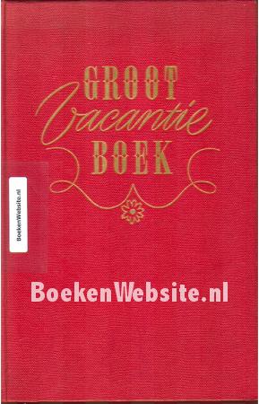Groot Vacantieboek Groot Vacantieboek