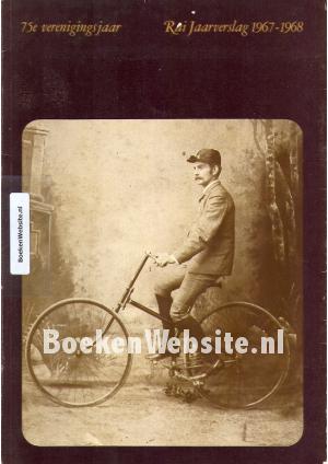 Rai Jaarverslag 1967-1968 75e verenigingsjaar