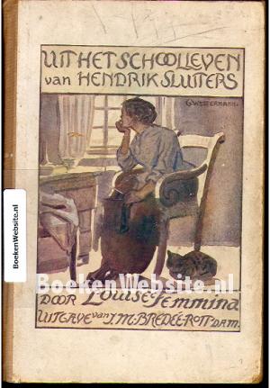 Uit het schoolleven van Hendrik Sluiters