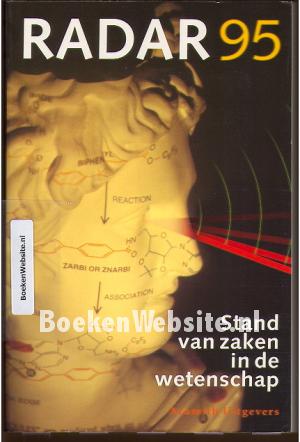 Radar 95 Stand van zaken in de wetenschap Radar 95 Stand van zaken in de wetenschap