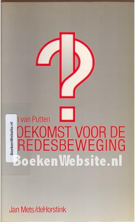 Toekomst voor de Vredesbeweging ?