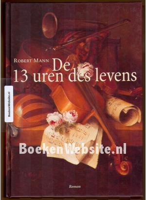 De 13 uren des levens De 13 uren des levens