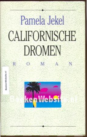 Californische dromen