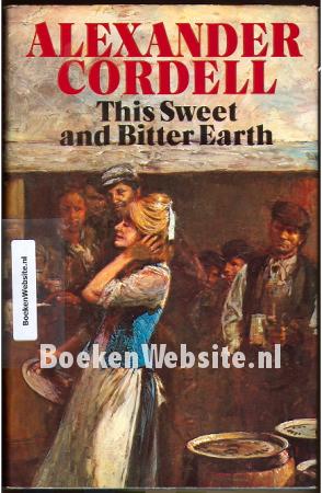 This Sweet and Bitter Earth
