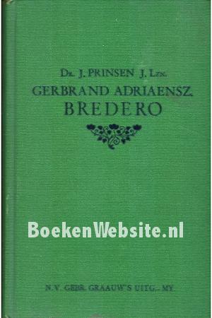 Gerbrand Adriaensz. Bredero Gerbrand Adriaensz. Bredero