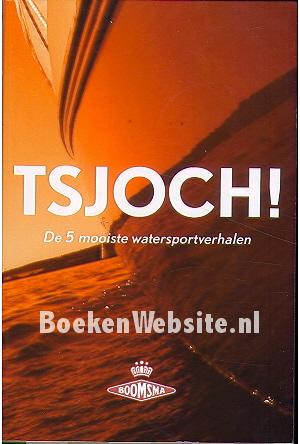 Tsjoch! Tsjoch!