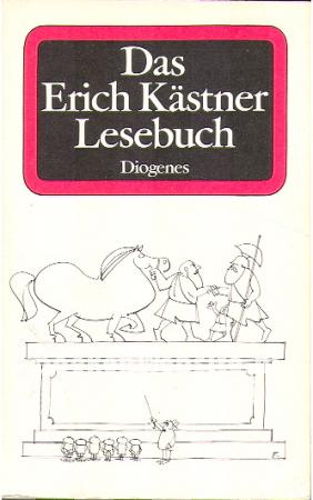 Das Erich Kästner Lesebuch Das Erich Kästner Lesebuch