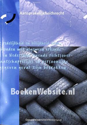 Aansprakelijk-heidsrecht, werkboek Aansprakelijk-heidsrecht, werkboek