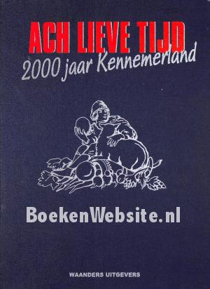 Ach lieve tijd, 2000 jaar Kennemerland