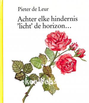 Achter elke hindernis licht de horizon...