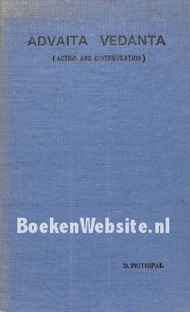 Advaita Vedanta (Action and Contempaltion)