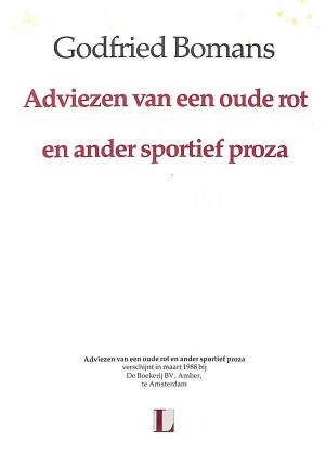 Adviezen van een oude rot en ander sportief proza (fragment)