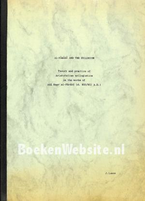 Al-Farabi and the Syllogism Al-Farabi and the Syllogism