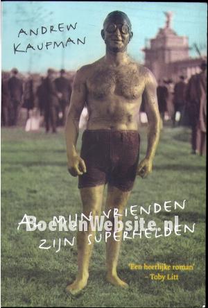 Al mijn vrienden zijn superhelden