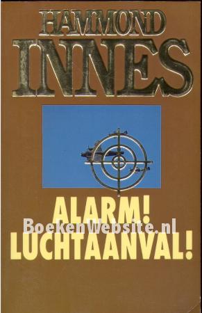 Alarm! Luchtaanval! Alarm! Luchtaanval!