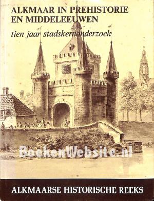 Alkmaar in prehistorie en middeleeuwen