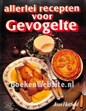 Allerlei recepten voor Gevogelte