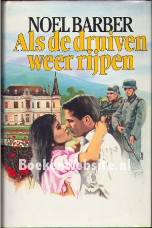 Als de druiven weer rijpen Als de druiven weer rijpen