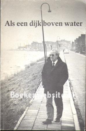 Als een dijk boven water