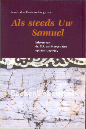 Als steeds Uw Samuel