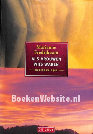 Als vrouwen wijs waren