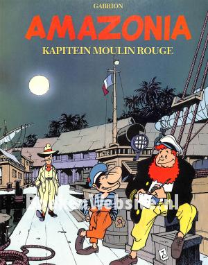 Amazonia, Kapitein Moulin Rouge