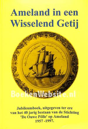 Ameland in een wisselend getij Ameland in een wisselend getij