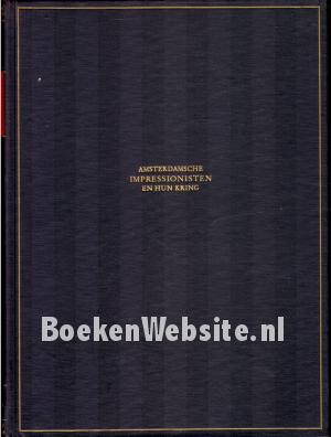 Amsterdamsche impressionisten en hun kring