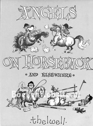 Angels on Horseback and Elsewhere