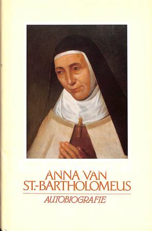Anna van St.-Bartholomeus 1549-1626