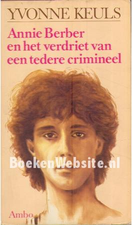 Annie Berber en het verdriet van een tedere crimineel