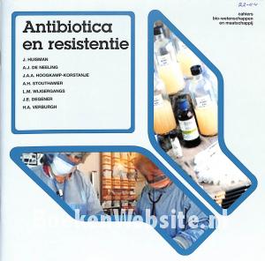 Antibiotica en resistentie Antibiotica en resistentie