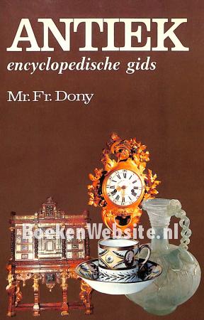 Antiek, encyclopedische gids Antiek, encyclopedische gids