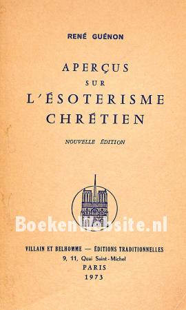 Apercus sur l'Esoterisme Chretien