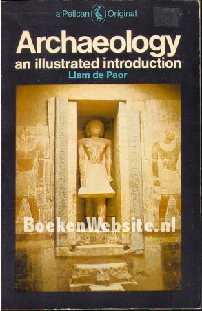 Archaeology an illustrated introduction Archaeology an illustrated introduction