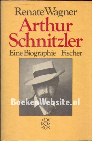 Arthur Schnitzler, eine Biographie