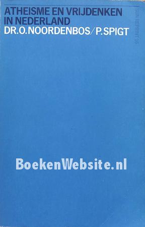 Atheisme en Vrijdenken in Nederland Atheisme en Vrijdenken in Nederland