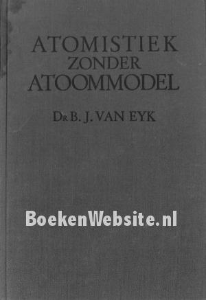 Atomistiek zonder atoommodel