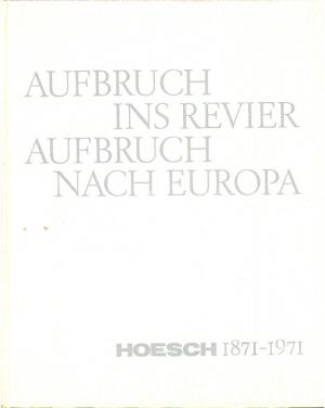 Aufbruch ins Revier, Aufbruch nach Europa 1871-1971