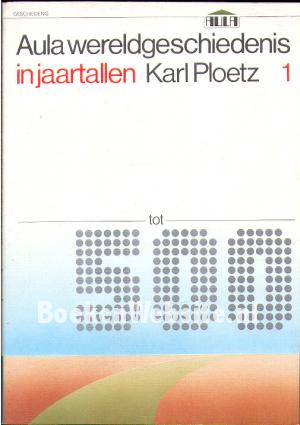 Aula wereldgeschiedenis in jaartallen 1 Aula wereldgeschiedenis in jaartallen 1