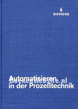 Automatisiering in der Prozesstechnik Automatisiering in der Prozesstechnik