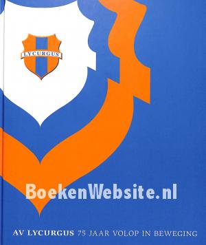 AV Lycurgus 75 jaar volop in beweging AV Lycurgus 75 jaar volop in beweging