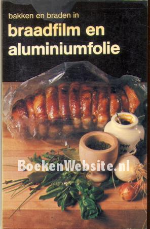 Bakken en braden in braadfilm en auminiumfolie