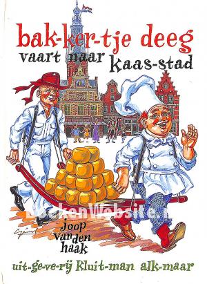 Bakkertje Deeg vaart naar Kaasstad