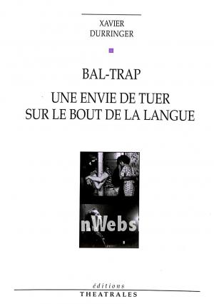 Bal-trap une envie de tuer