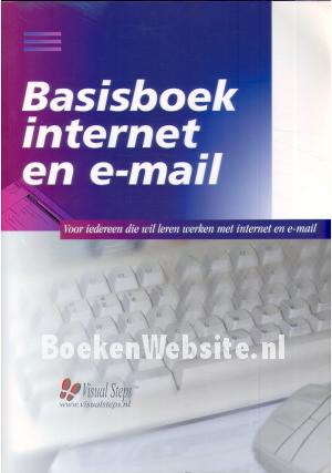 Basisboek internet en e-mail Basisboek internet en e-mail