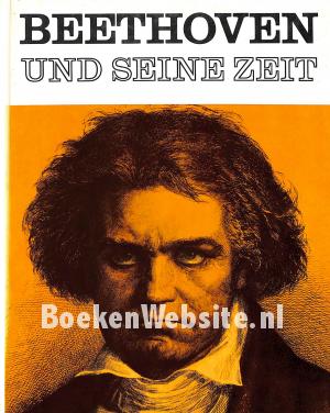 Beethoven und seine Zeit